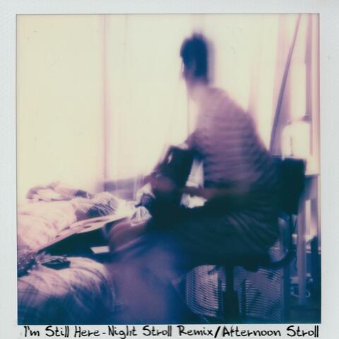 I'm Still Here (Night Stroll Remix) album art