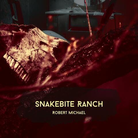 Snakebite Ranch (Soundtrack to the Motion Picture) album art