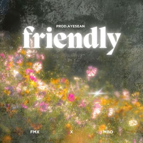 friendly (feat. mbo) album art