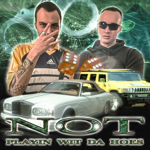 NOT PLAYIN WIT DA HOES (feat. SICKY DA KAPOOT) album art
