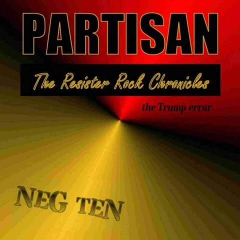 PARTISAN (The Resister Rock Chronicles (the Trump error) album art