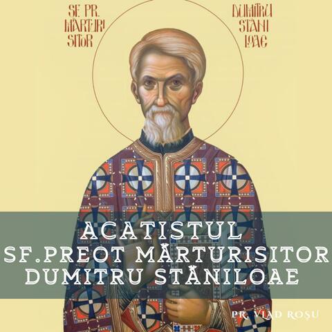 Acatistul Sf. Dumitru Stăniloae album art