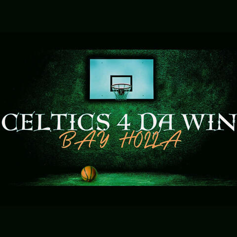 Celtics 4 Da Win album art