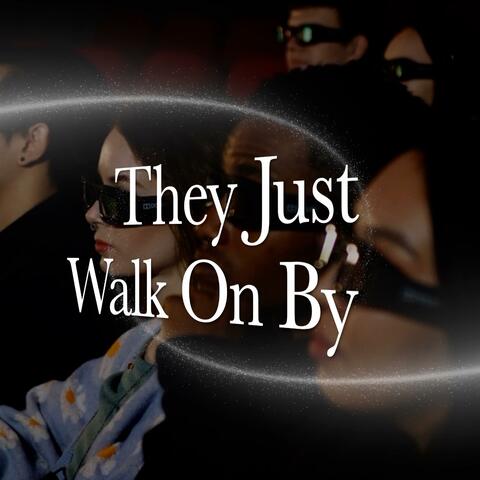 They Just Walk On By album art