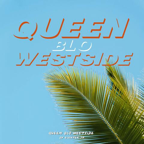 QUEEN BLO WESTSIDE album art