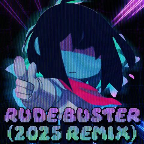 RUDE BUSTER  (feat. Formestaken) [2025 REMIX] album art