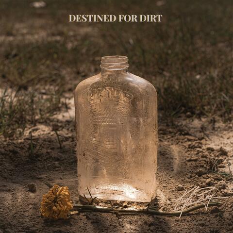 Destined For Dirt album art