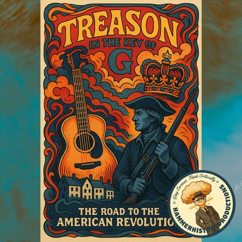 Treason in the Key of G (APUSH Chapter 7) album art