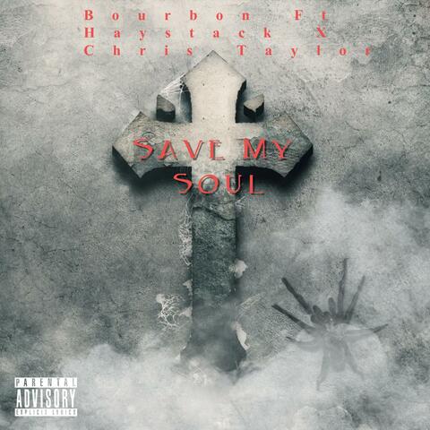 Save My Soul (feat. Haystak X Chris Taylor) album art