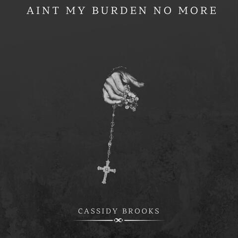 Aint My Burden No More album art