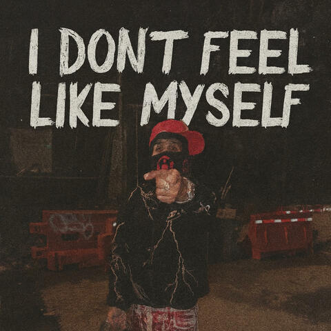 I Dont Feel Like Myself album art