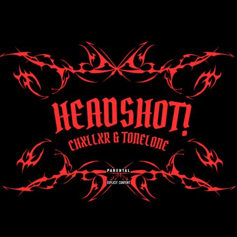 HEADSHOT! (feat. Tonelone) album art