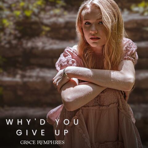 Why'd You Give Up album art