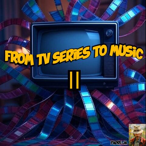 From TV Series to music II album art