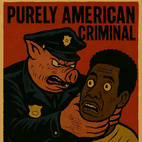Purely American Criminal (Hip hop edition of brutallity busines) album art
