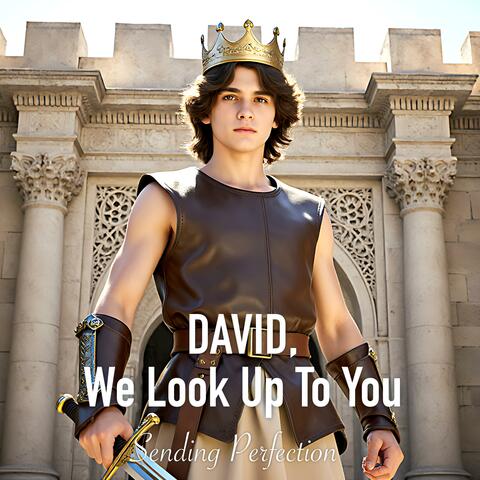David, We Look Up To You album art