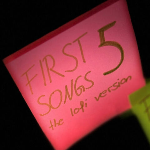 FIRST 5 SONGS: the lofi version album art