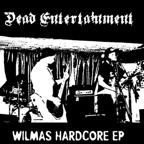 WILMAS HARDCORE EP album art