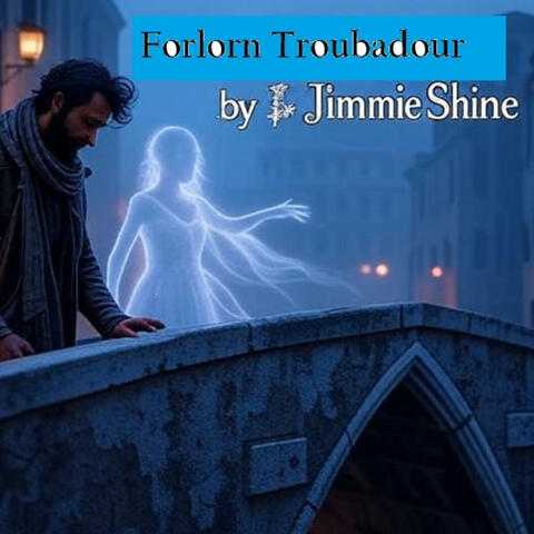 Forlorn Troubadour album art