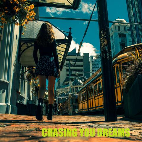 Chasing Your Dreams album art