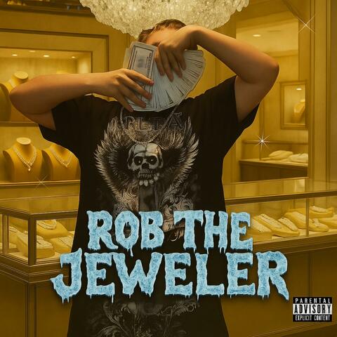 Rob The Jeweler album art