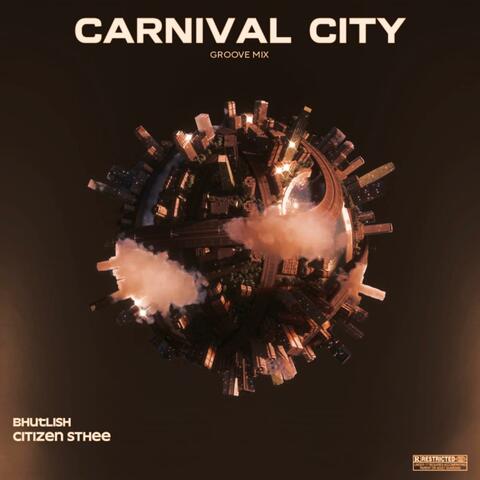 Carnival City (Groove Mix) (feat. Citizen Sthee) album art