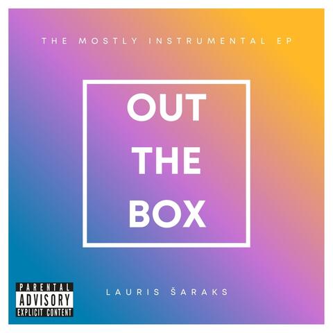 Out The Box (the mostly instrumental EP) album art