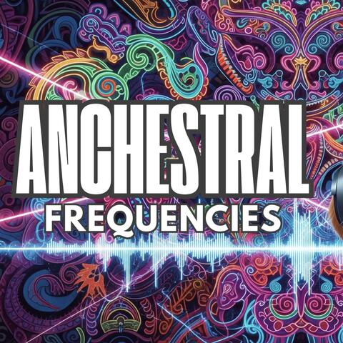 Ancestral Frequencies album art