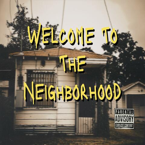 Welcome To The Neighborhood (The Mixtape) album art