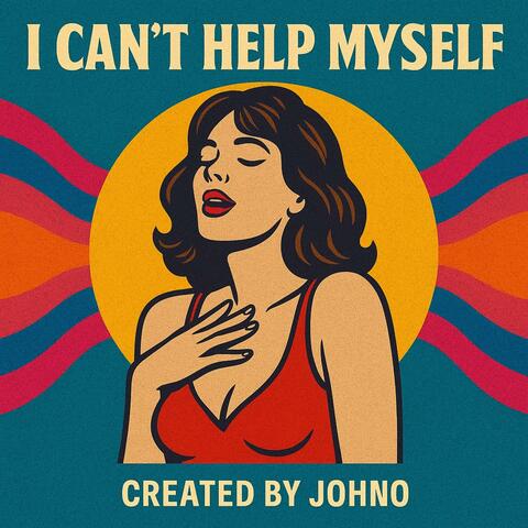 I Can’t Help Myself album art