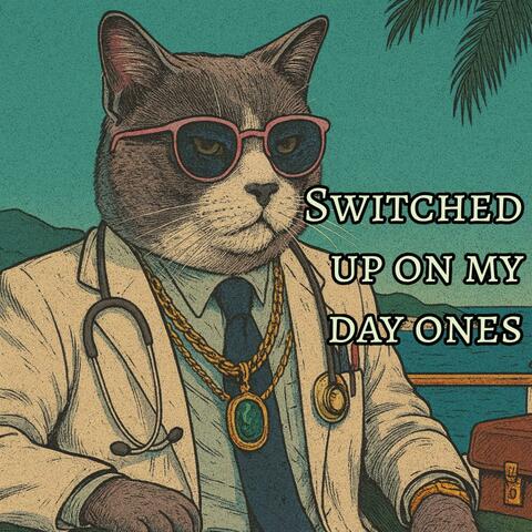 SWITCHED UP ON MY DAY ONES album art