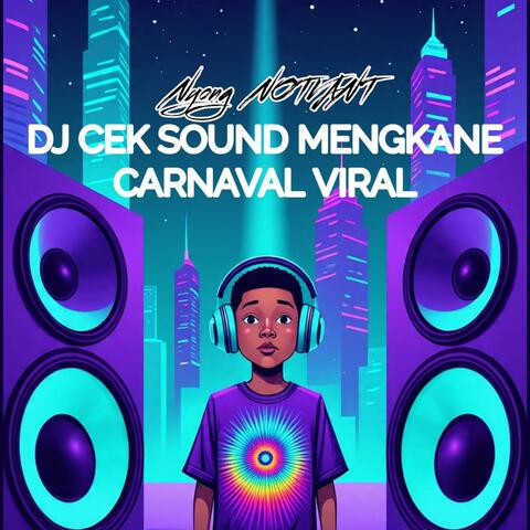 DJ CEK SOUND MENGKANE CARNAVAL VIRAL album art