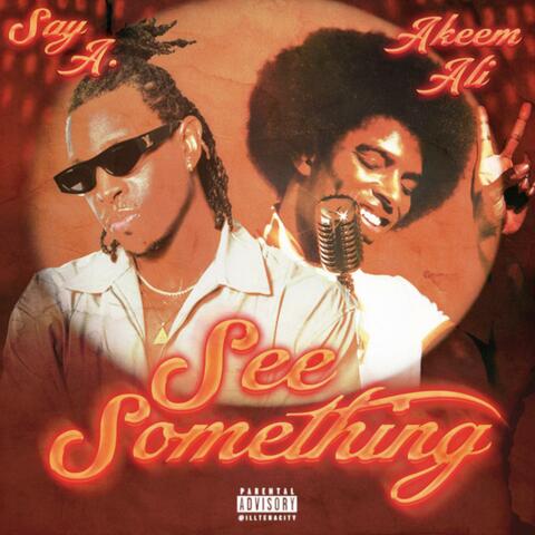 See Something (feat. Akeem Ali) album art