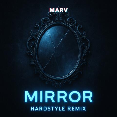 Mirror (Marv Rck Remix) album art