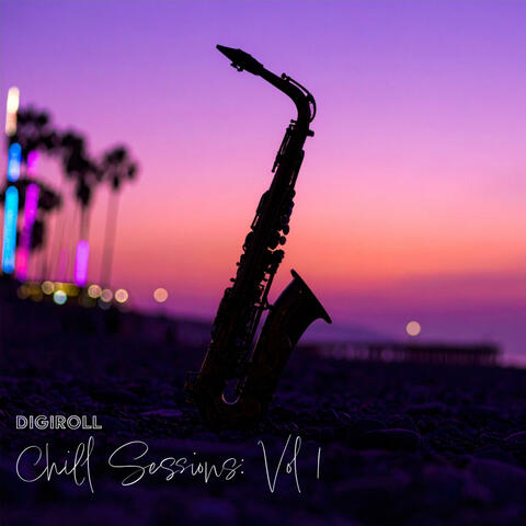 Digiroll: Chill Sessions, Vol. 1 album art