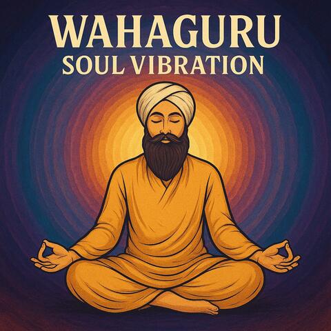 Wahaguru Soul Vibration album art