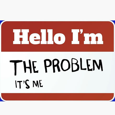 Im The Problem (feat. BvbyJoker) album art