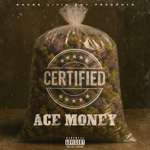 CERTIFIED (feat. Ace Money) album art