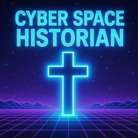 Cyber Space Historian album art