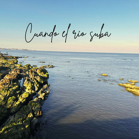 Cuando el río suba album art