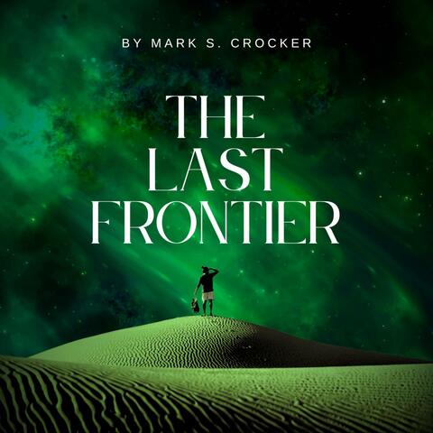 The Last Frontier (Original Motion Picture Soundtrack) album art