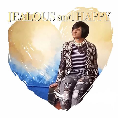 Jealous and Happy (feat. Madison & B-Boy Powell) album art