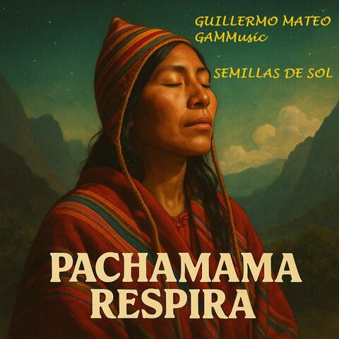 Pachamama Respira – (Semillas del Sol) album art