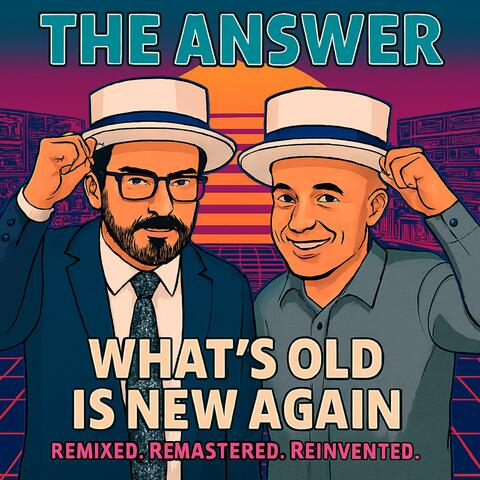 What's Old Is New Again: Remixed. Remastered. Reinvented. album art
