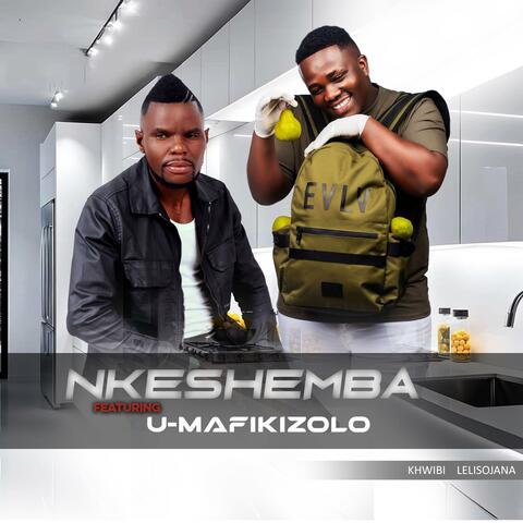 NKESHEMBA_KHWIBI LELISOJANA (feat. Mafikizolo) album art