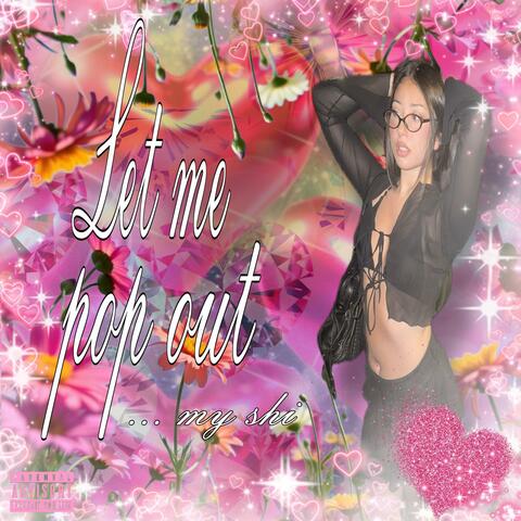 Let Me Pop Out album art