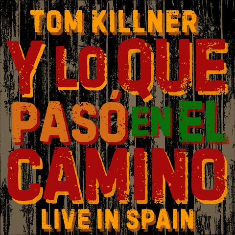 Y Lo Que Pasó En El Camino album art