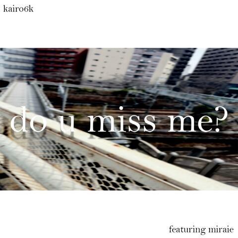 do u miss me? album art