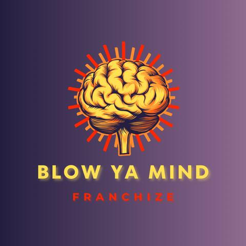 Blow Ya Mind album art