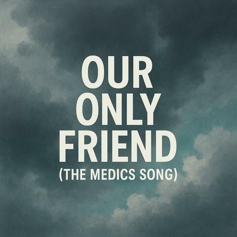 Our only friend album art